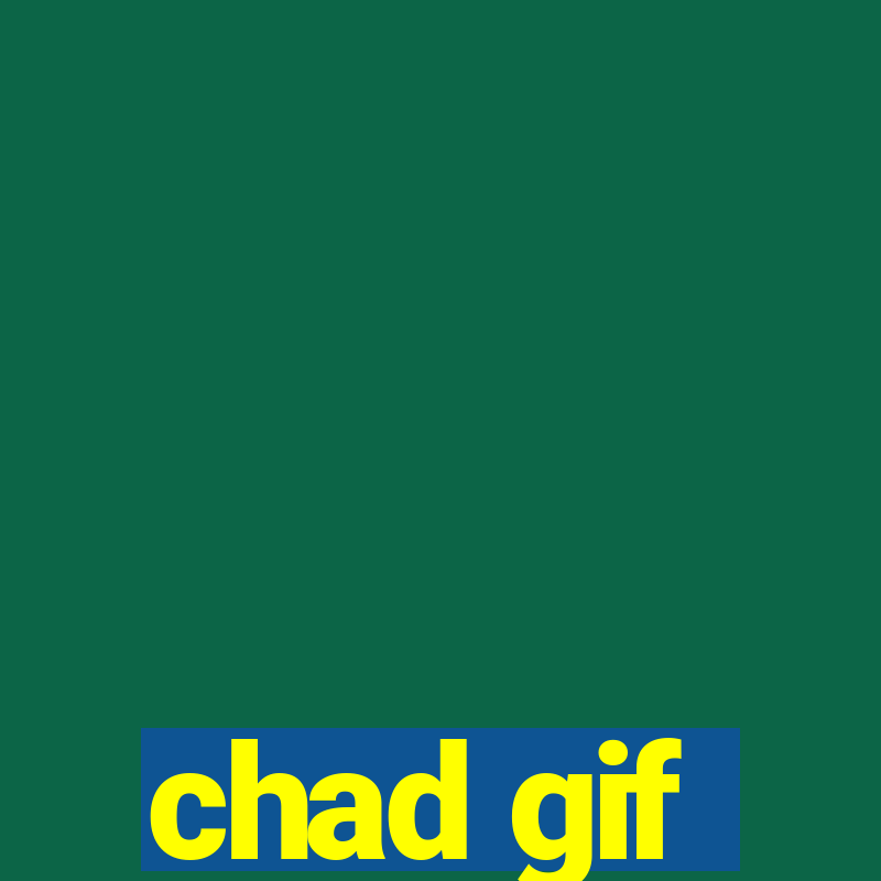 chad gif